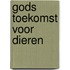 Gods toekomst voor dieren