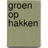 Groen op hakken