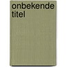 Onbekende titel door Annemiek Recourt