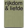 Rijkdom & liefde by Emma Darcy