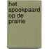 Het spookpaard op de prairie