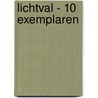 Lichtval - 10 exemplaren door Marianne Grandia