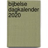 Bijbelse dagkalender 2020 door Onbekend