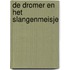 De dromer en het slangenmeisje