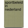 Sportbeleid in Nederland by Sanne Cobussen