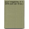 PUUR! Magazine, nr 1 - 2019 (set van 10 ex.) door diverse