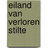 Eiland van verloren stilte by Gea Veldkamp