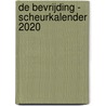 De Bevrijding - scheurkalender 2020 door Egbert van de Schootbrugge