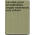 Van Dale Groot woordenboek Engels-Nederlands voor school