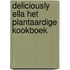 Deliciously Ella Het plantaardige kookboek