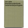 Van Dale Beeldwoordenboek Nederlands/Portugees door Onbekend