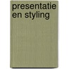 Presentatie en styling door Onbekend