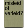 Misleid of verleid? door Leanne Banks