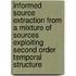 Informed source extraction from a mixture of sources exploiting second order temporal structure