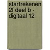 Startrekenen 2F deel B - digitaal 12 door Rieke Wynia