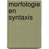 Morfologie en Syntaxis door Jeroen van Craenenbroeck