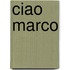 Ciao Marco