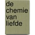 De Chemie Van Liefde