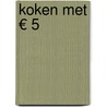 Koken met € 5 by Mia Kemps