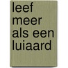 Leef meer als een luiaard door Tim Collins