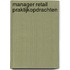 Manager retail praktijkopdrachten