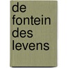 De Fontein des levens door Arthur Hildersham