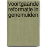Voortgaande reformatie in Genemuiden door W.G. ds. Hulsman