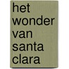 Het wonder van Santa Clara by Chesley Rach