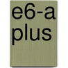 E6-A plus by Paul Stapel