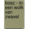 Bosz - In een wolk van zwavel door Sampar