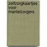 Zelfzorgkaartjes voor mantelzorgers by Agnes Lagerweij