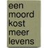 Een moord kost meer levens