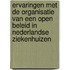 Ervaringen met de organisatie van een OPEN beleid in Nederlandse ziekenhuizen