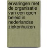 Ervaringen met de organisatie van een OPEN beleid in Nederlandse ziekenhuizen door R.D. Friele