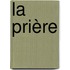 La prière