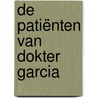 De patiënten van dokter Garcia door Almudena Grandes