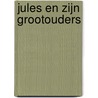 Jules en zijn grootouders door Annemie Berebrouckx