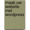 Maak uw website met WordPress by Studio Visual Steps
