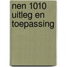 NEN 1010 Uitleg en toepassing by Unknown