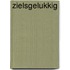 Zielsgelukkig
