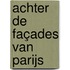 Achter de façades van Parijs