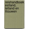 Reishandboek Estland, Letland en Litouwen door Johan Dirkx