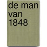De man van 1848 by Mathijs van de Waardt