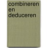 Combineren en deduceren by J.N. Lanting