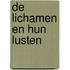 De lichamen en hun lusten