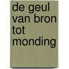De Geul van bron tot monding door Olaf Op den Kamp