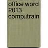 Office Word 2013 CompuTrain door Onbekend