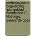 Archeologische Begeleiding ‘Plangebied Noordeinde 8’, Kloetinge, Gemeente Goes