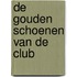 De Gouden Schoenen van de Club