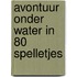 Avontuur onder water in 80 spelletjes